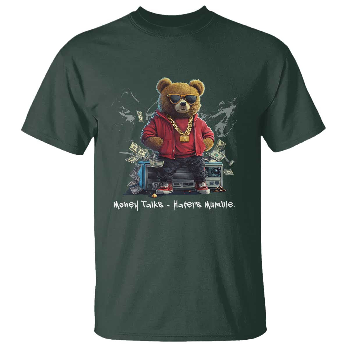 Teddy Fashion Hip Hop T Shirt Money talks Haters Mumble