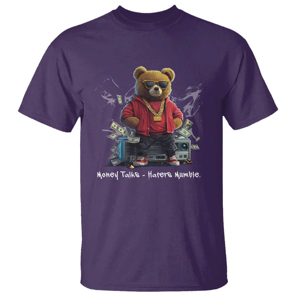 Teddy Fashion Hip Hop T Shirt Money talks Haters Mumble