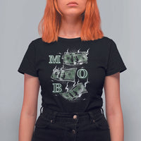 MOB Money Over Everything T Shirt For Women