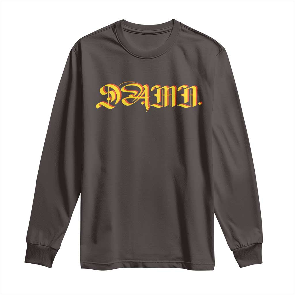 Hip Hop DAMN Long Sleeve Shirt