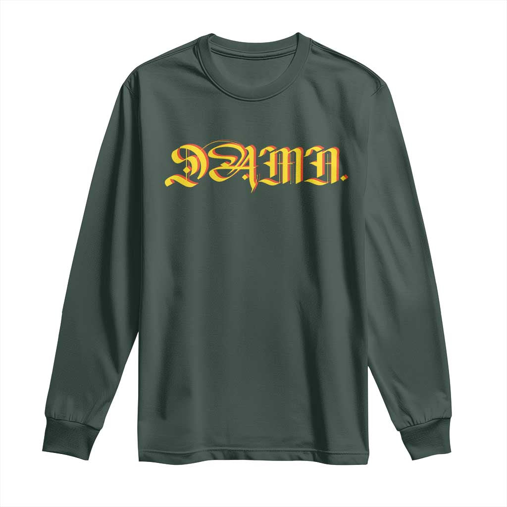 Hip Hop DAMN Long Sleeve Shirt