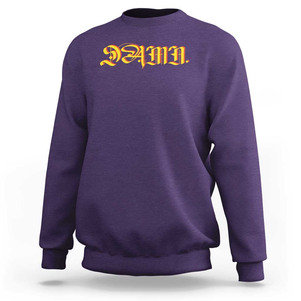 Hip Hop DAMN Sweatshirt