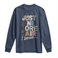 Sneaker Lover Long Sleeve Shirt Just One More Pair I Swear
