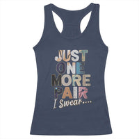 Sneaker Lover Racerback Tank Top Just One More Pair I Swear