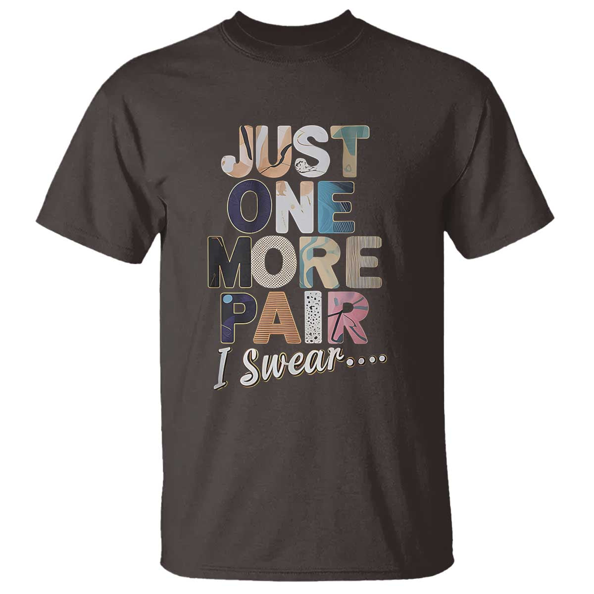 Sneaker Lover T Shirt Just One More Pair I Swear