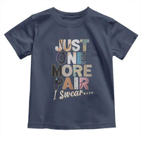 Sneaker Lover Toddler T Shirt Just One More Pair I Swear
