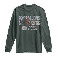 Sneaker Lover Long Sleeve Shirt 99 Problems But My Kicks Ain't One