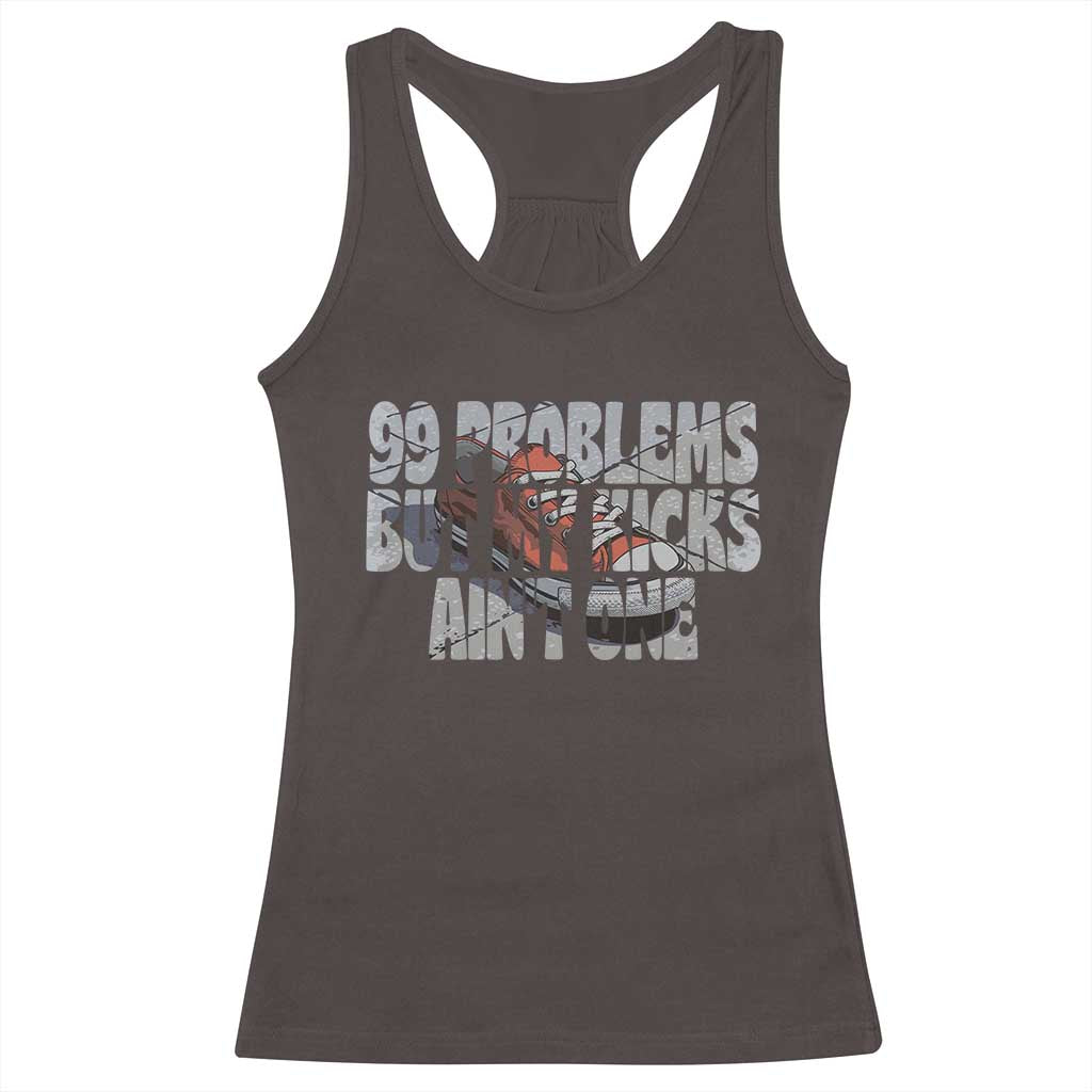 Sneaker Lover Racerback Tank Top 99 Problems But My Kicks Ain't One