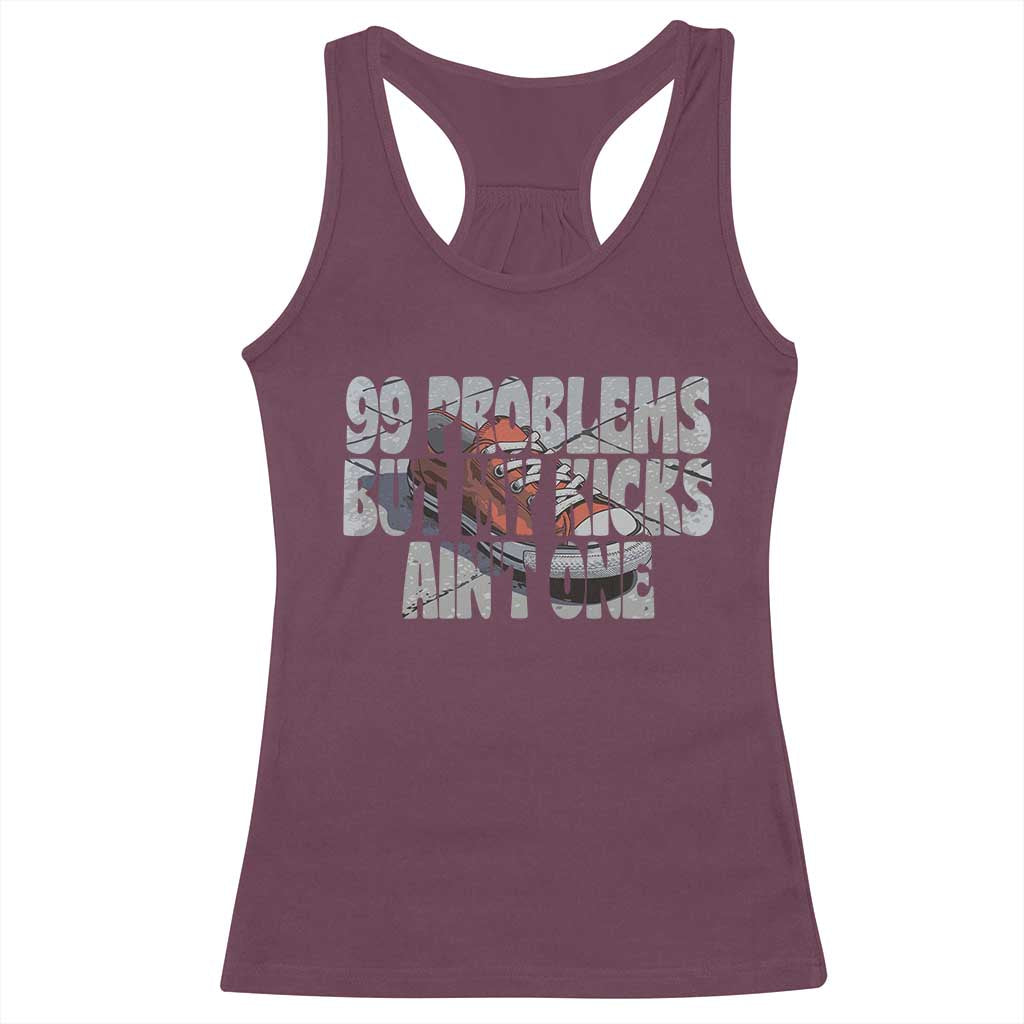 Sneaker Lover Racerback Tank Top 99 Problems But My Kicks Ain't One