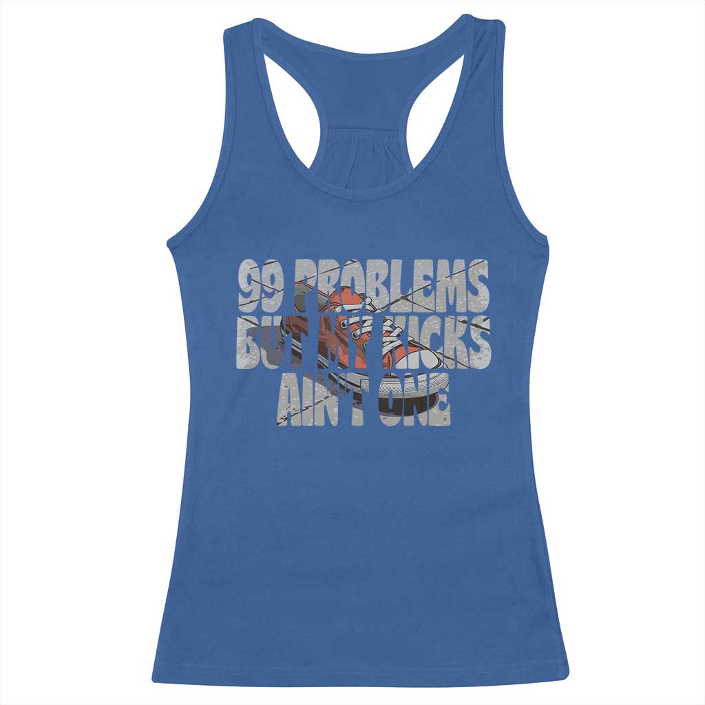 Sneaker Lover Racerback Tank Top 99 Problems But My Kicks Ain't One