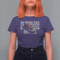 Sneaker Lover T Shirt For Women 99 Problems But My Kicks Ain't One
