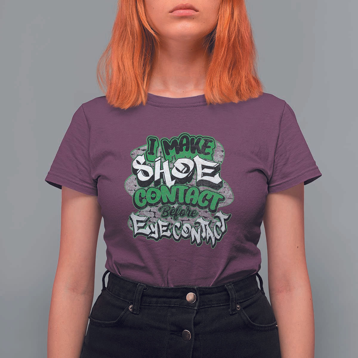 Funny Sneaker Lover T Shirt For Women I Make Shoe Contact Before Eye Contact