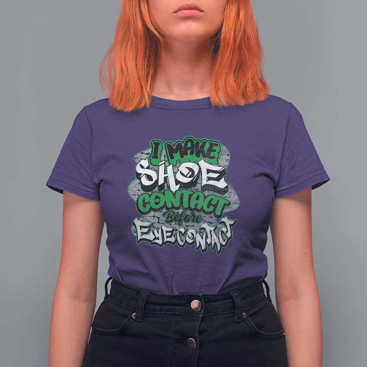 Funny Sneaker Lover T Shirt For Women I Make Shoe Contact Before Eye Contact