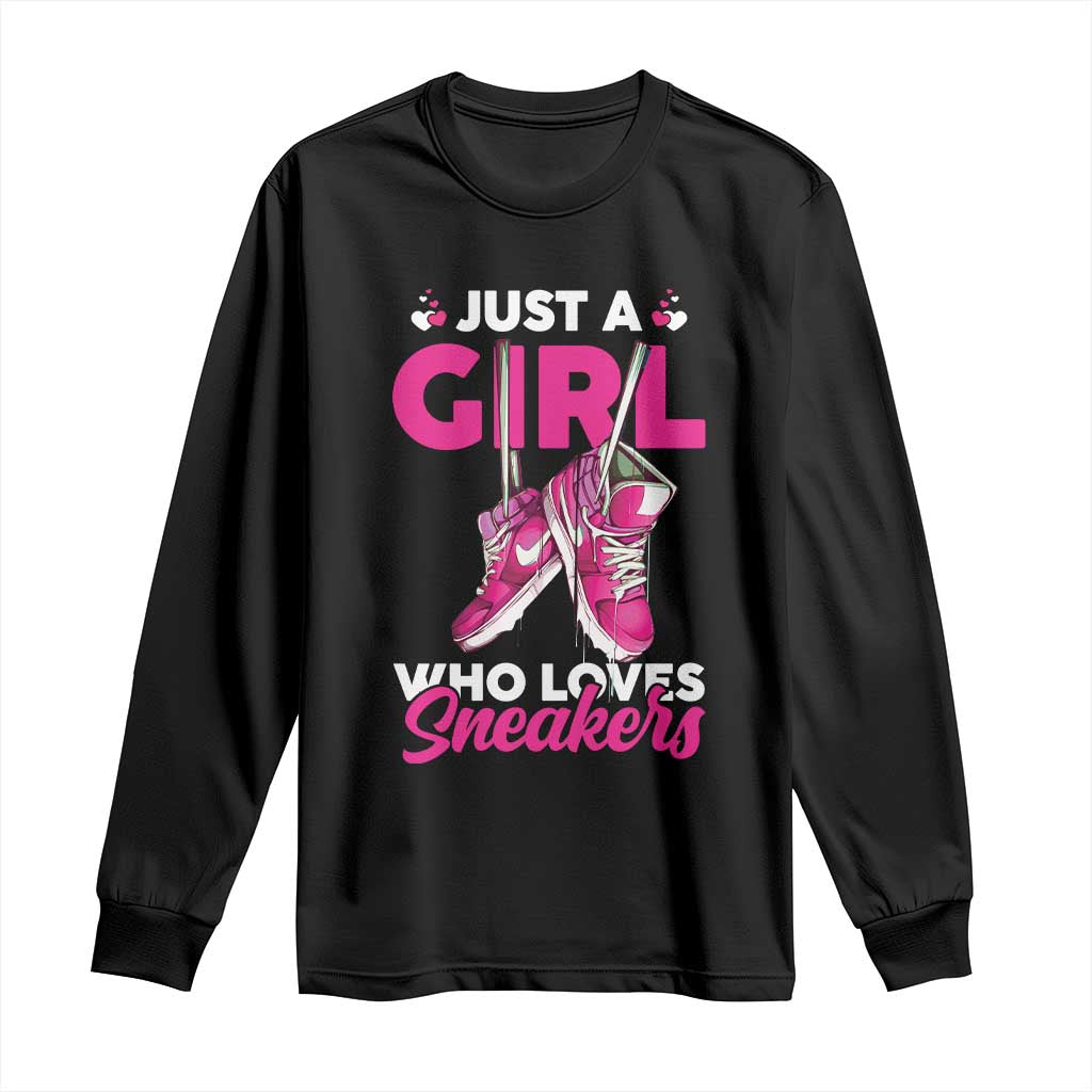 Just A Girl Who Loves Sneakers Long Sleeve Shirt