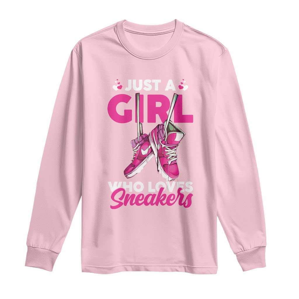 Just A Girl Who Loves Sneakers Long Sleeve Shirt