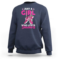 Just A Girl Who Loves Sneakers Sweatshirt