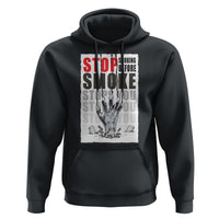 Anti Smoking Hoodie Stop Smoking Before Smoke Stops You - Wonder Print Shop