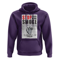 Anti Smoking Hoodie Stop Smoking Before Smoke Stops You - Wonder Print Shop