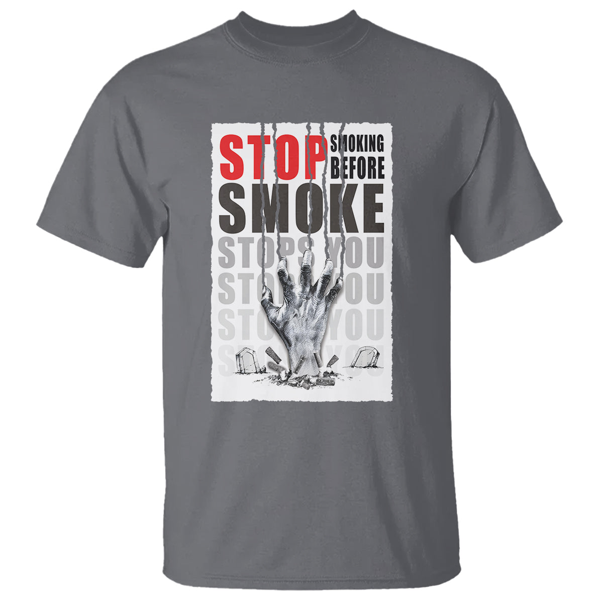 Anti Smoking T Shirt Stop Smoking Before Smoke Stops You - Wonder Print Shop