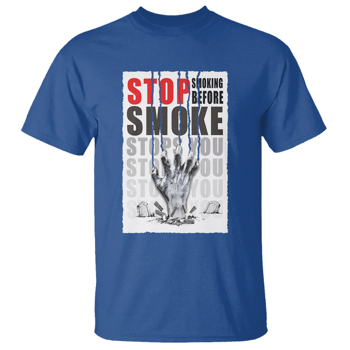 Anti Smoking T Shirt Stop Smoking Before Smoke Stops You - Wonder Print Shop