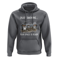 Anti Smoking Hoodie Enjoy Smoking Your Space Is Ready - Wonder Print Shop