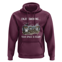 Anti Smoking Hoodie Enjoy Smoking Your Space Is Ready - Wonder Print Shop