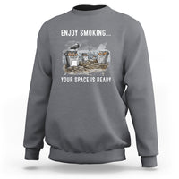 Anti Smoking Sweatshirt Enjoy Smoking Your Space Is Ready - Wonder Print Shop