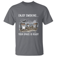 Anti Smoking T Shirt Enjoy Smoking Your Space Is Ready - Wonder Print Shop