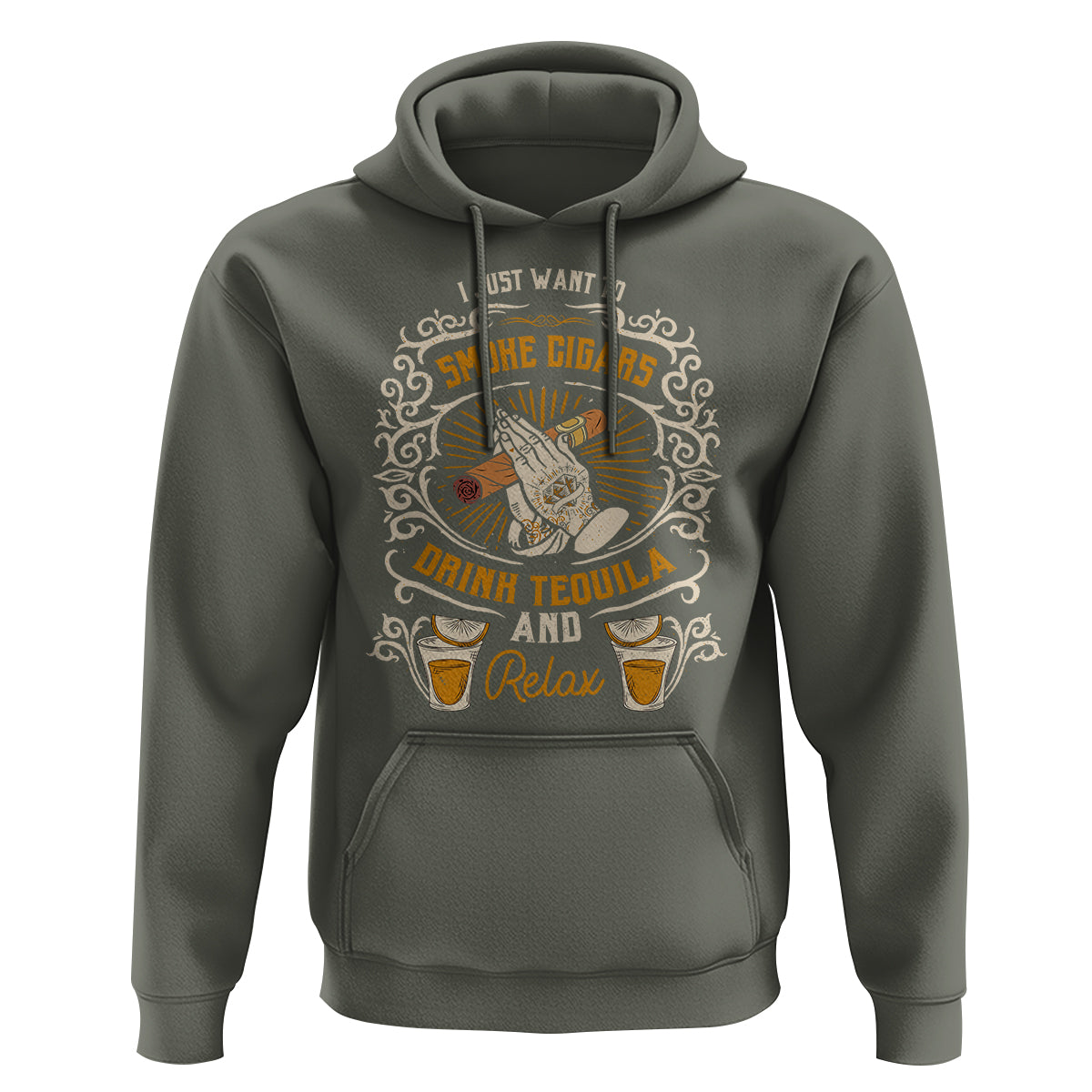 I Just Want To Smoke Cigars Drink Tequila And Relax Hoodie - Wonder Print Shop