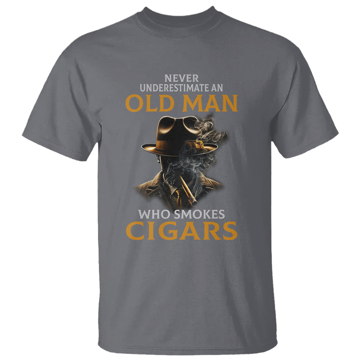 Never Underestimate An Old Man Who Smokes Cigars T Shirt - Wonder Print Shop