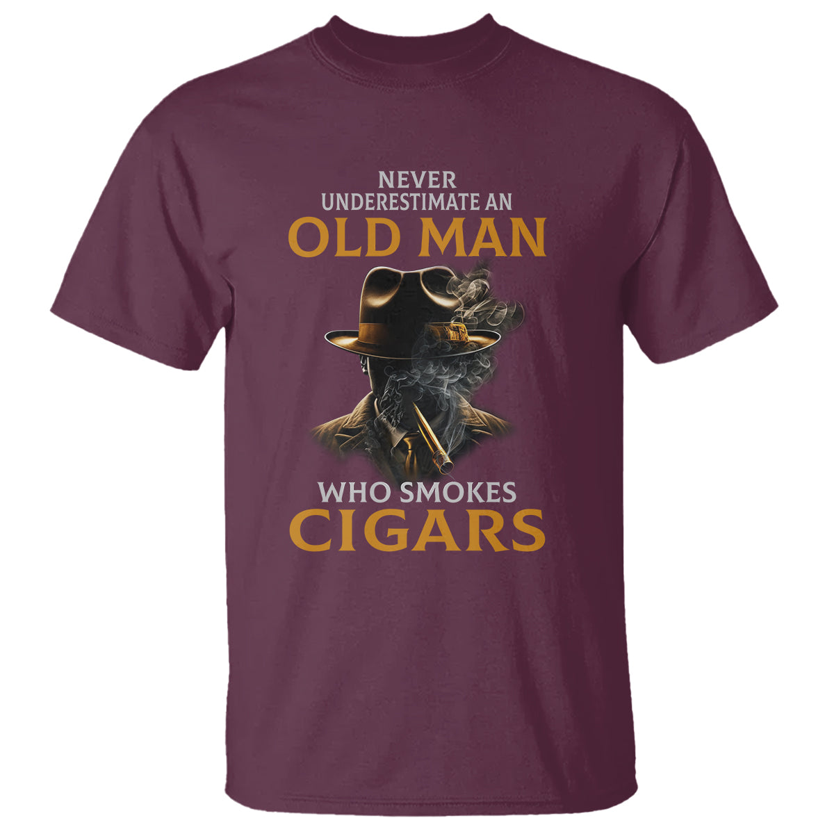 Never Underestimate An Old Man Who Smokes Cigars T Shirt - Wonder Print Shop