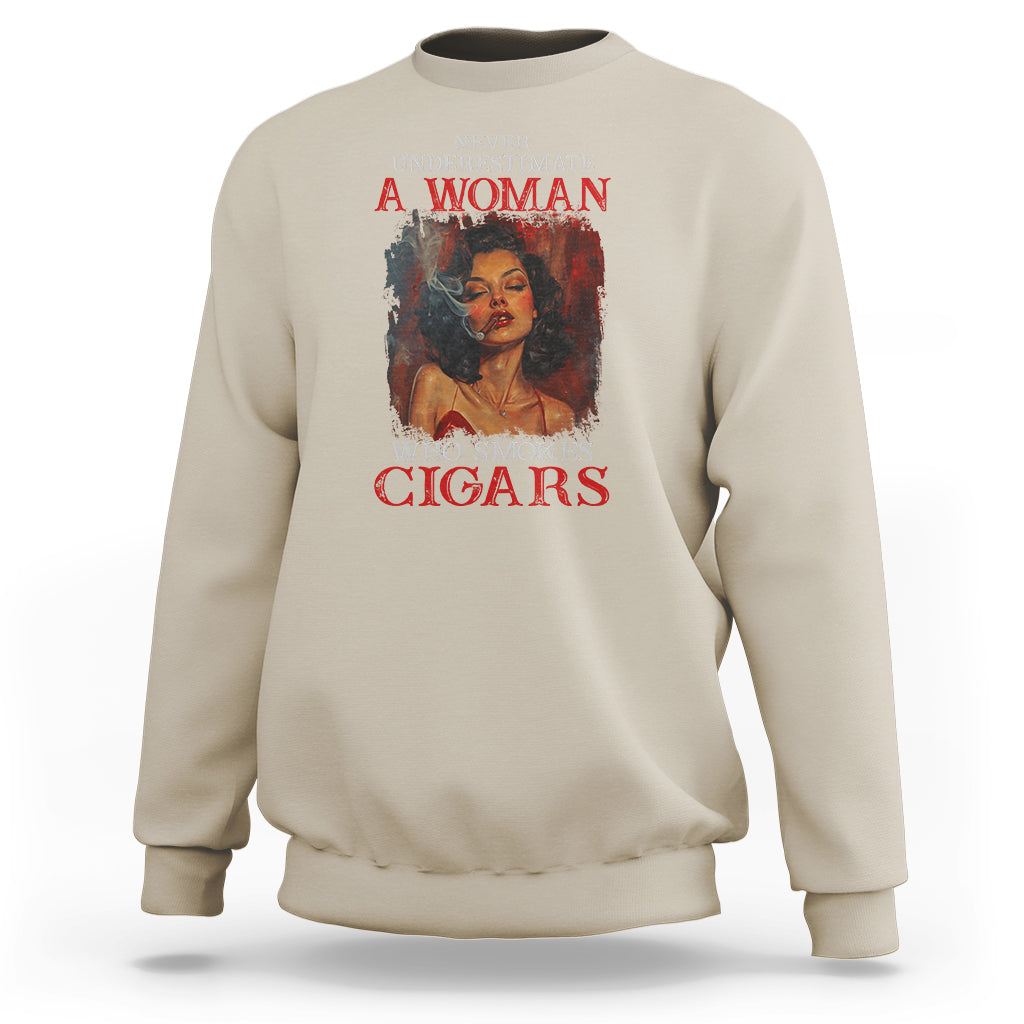 Never Underestimate A Woman Who Smokes Cigars Sweatshirt - Wonder Print Shop