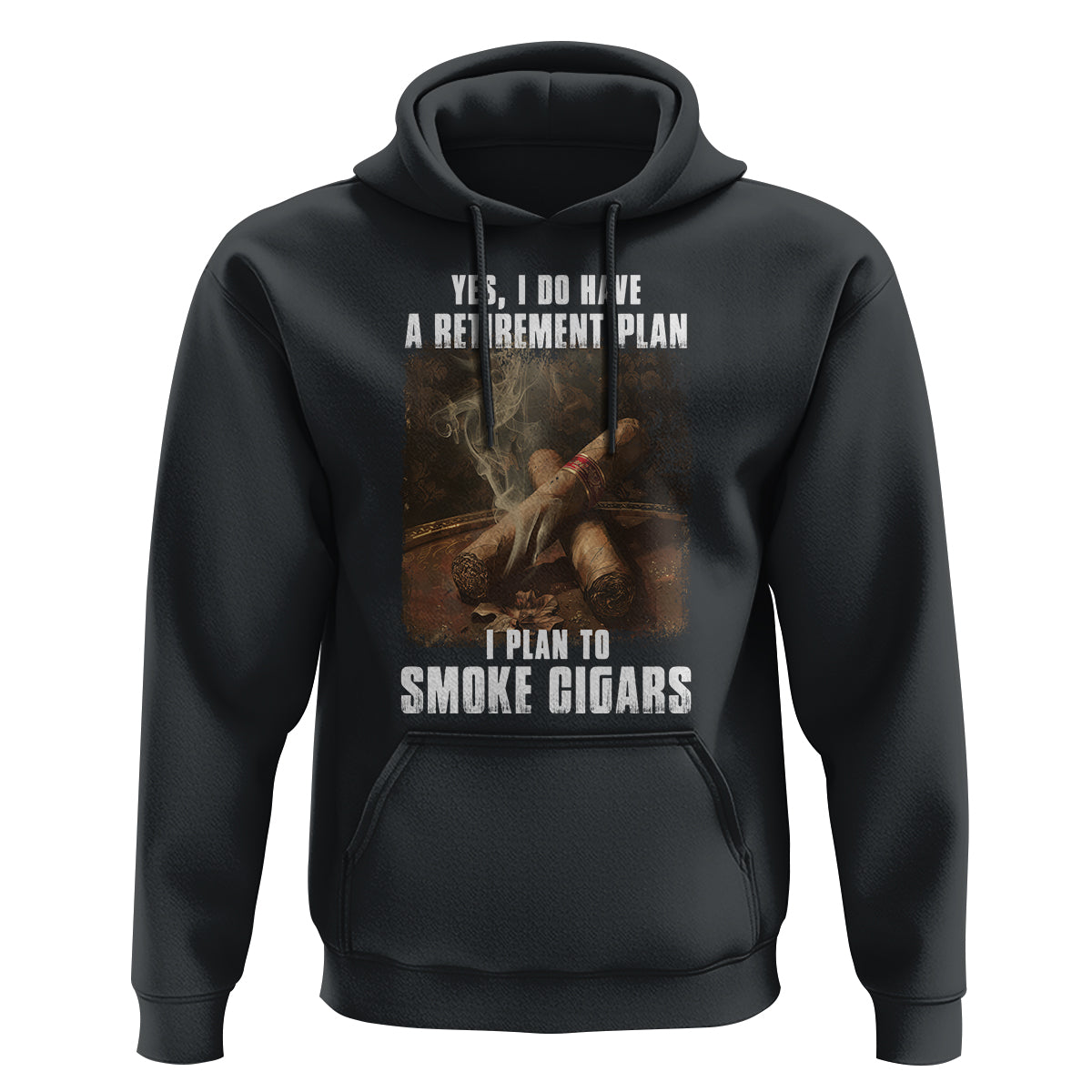 Cigar Smoker Retirement Hoodie I Plan To Smoke Cigars - Wonder Print Shop