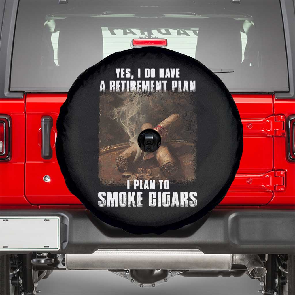 Cigar Smoker Retirement Spare Tire Cover I Plan To Smoke Cigars