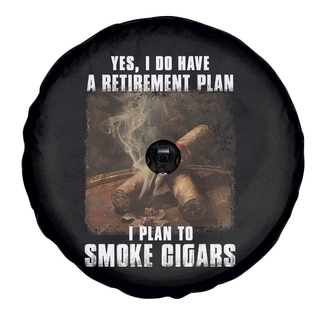 Cigar Smoker Retirement Spare Tire Cover I Plan To Smoke Cigars