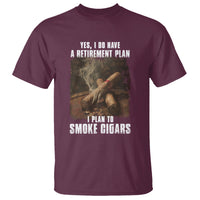 Cigar Smoker Retirement T Shirt I Plan To Smoke Cigars - Wonder Print Shop
