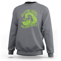 Horse Racing Sweatshirt Getting Lucky In Kentucky - Wonder Print Shop