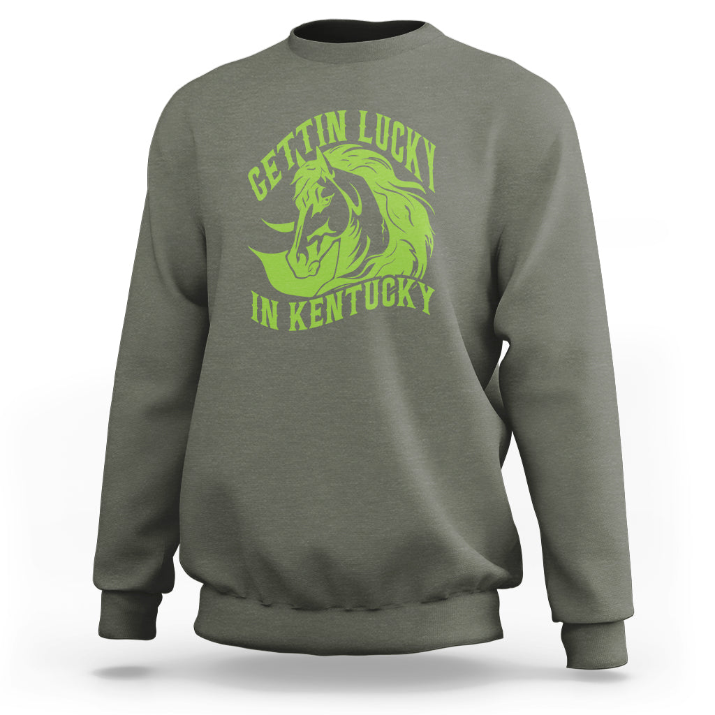 Horse Racing Sweatshirt Getting Lucky In Kentucky - Wonder Print Shop