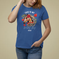 Horse Racing T Shirt For Women This Is My Derby Day Dress Girls Women - Wonder Print Shop
