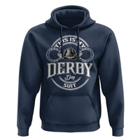 Horse Racing Hoodie This Is My Derby Day Suit For Man - Wonder Print Shop