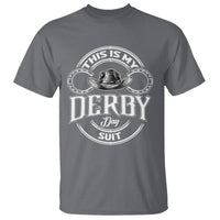 Horse Racing T Shirt This Is My Derby Day Suit For Man - Wonder Print Shop