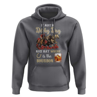 Horse Racing Hoodie It Must Be Derby Day Nice Hat Where Is The Bourbon - Wonder Print Shop