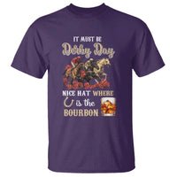 Horse Racing T Shirt It Must Be Derby Day Nice Hat Where Is The Bourbon - Wonder Print Shop