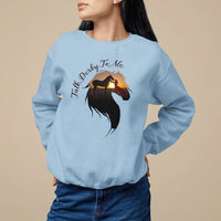 Funny Horse Racing Sweatshirt Talk Derby To Me Girl Woman Horse Lover - Wonder Print Shop