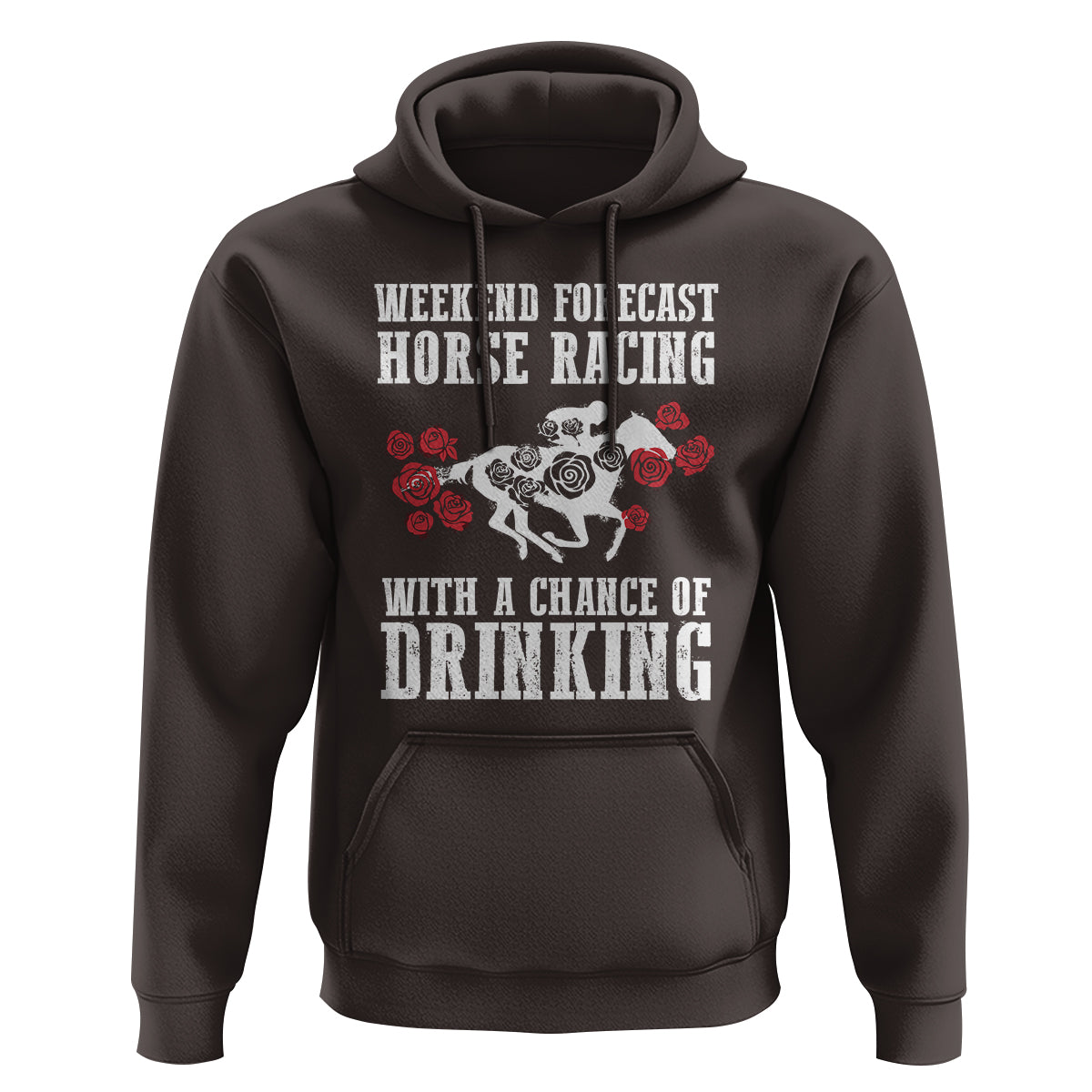 Weekend Forecast Horse Racing With A Chance Of Drinking Hoodie - Wonder Print Shop