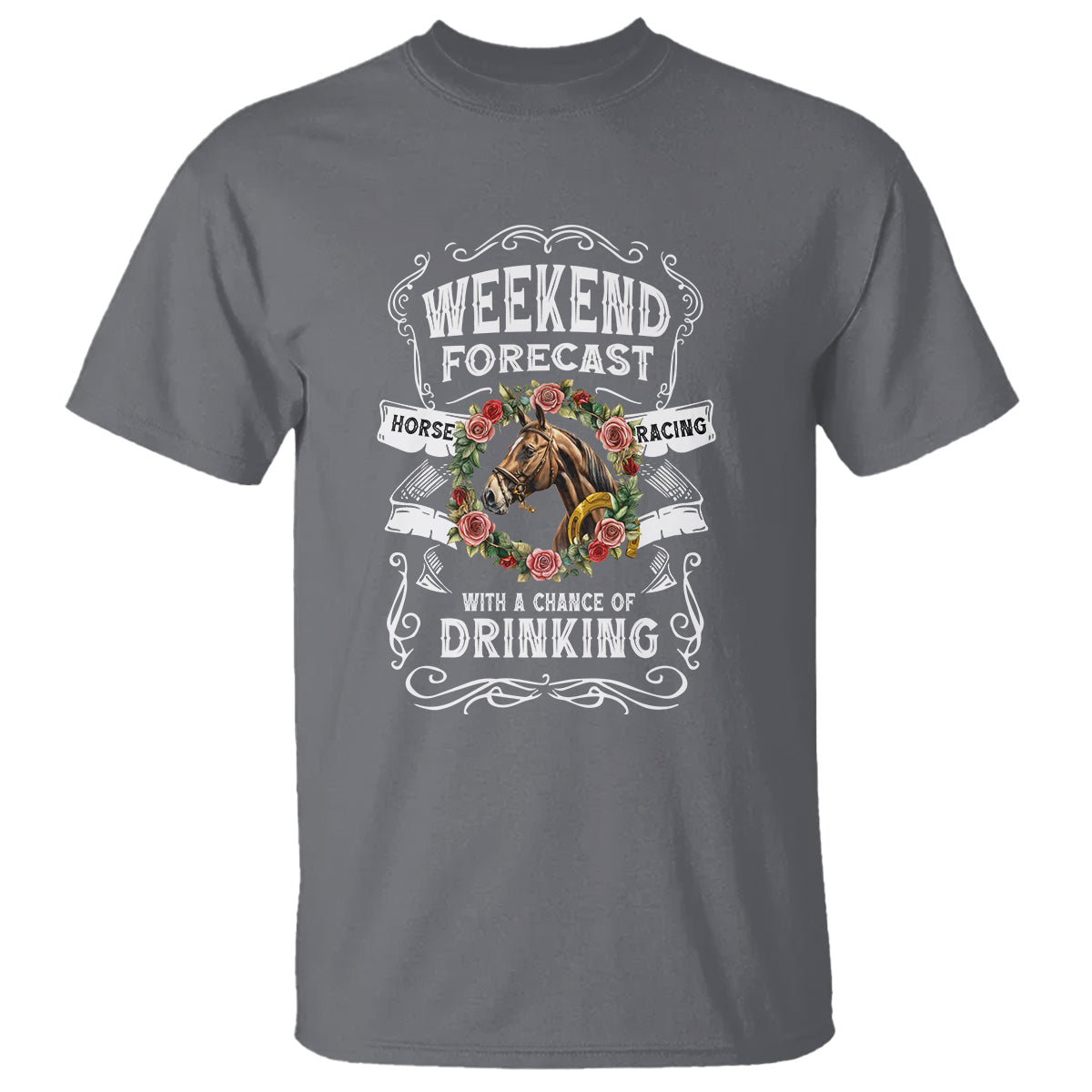 Weekend Forecast Horse Racing With A Chance Of Drinking T Shirt - Wonder Print Shop