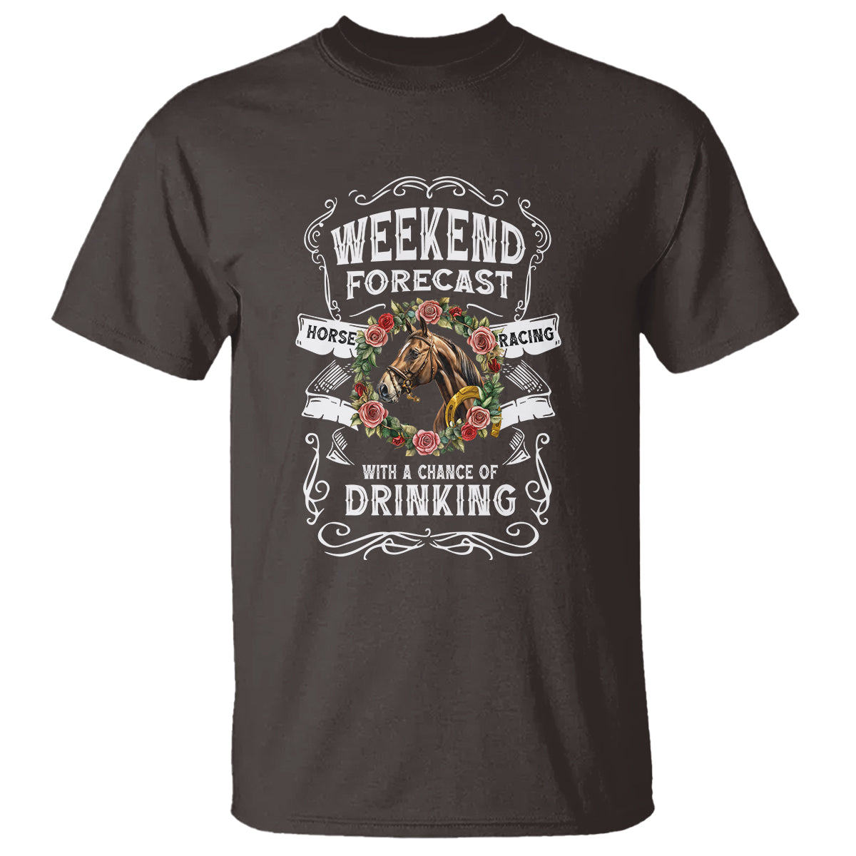 Weekend Forecast Horse Racing With A Chance Of Drinking T Shirt - Wonder Print Shop