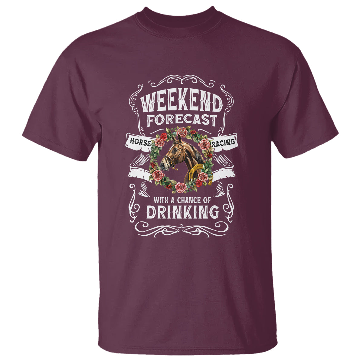 Weekend Forecast Horse Racing With A Chance Of Drinking T Shirt - Wonder Print Shop