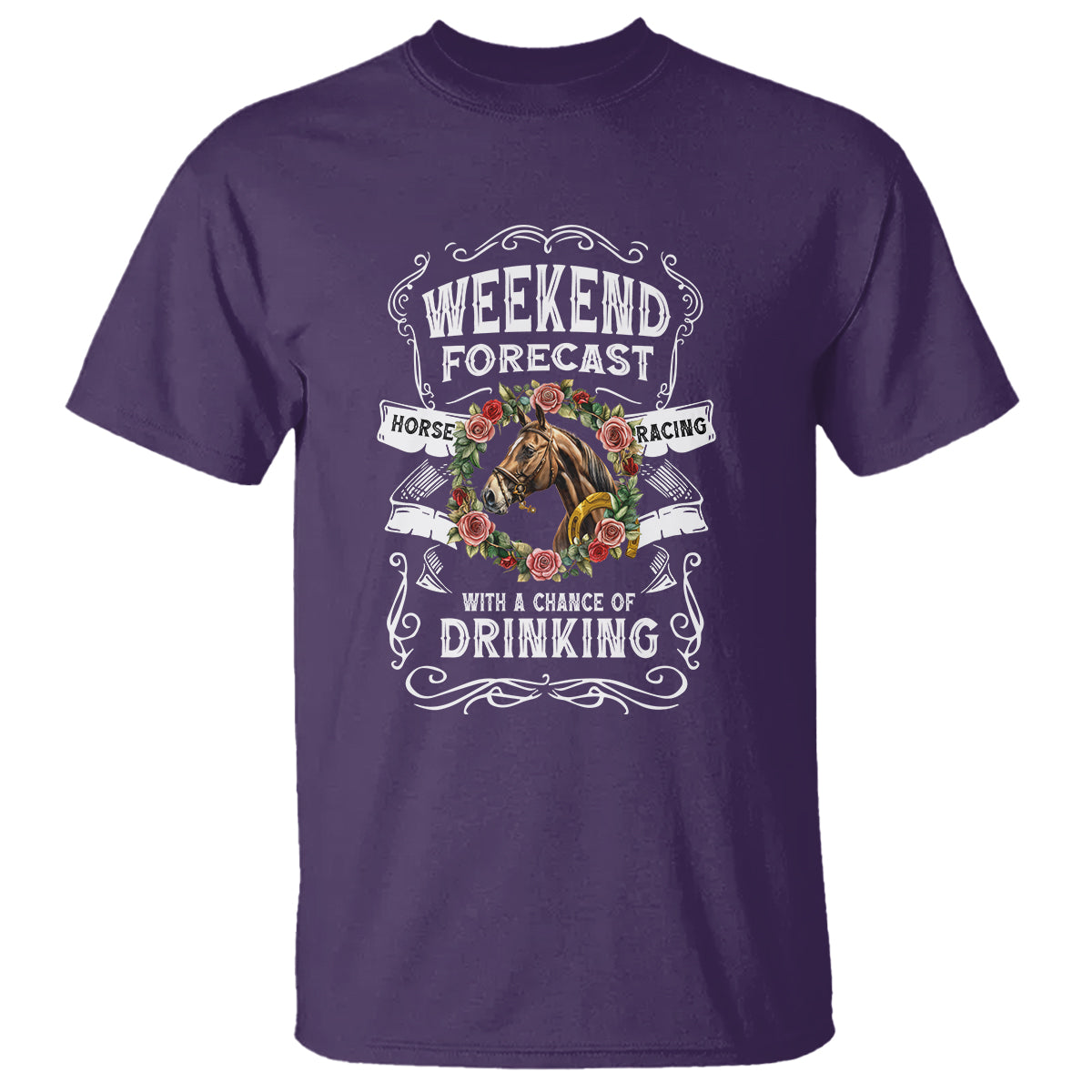 Weekend Forecast Horse Racing With A Chance Of Drinking T Shirt - Wonder Print Shop