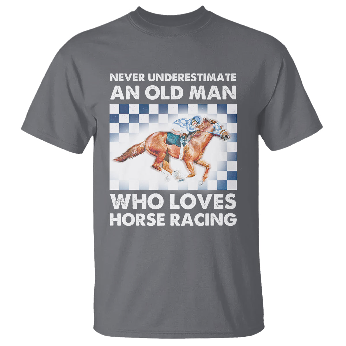 Never Underestimate An Old Man Who Loves Horse Racing T Shirt - Wonder Print Shop